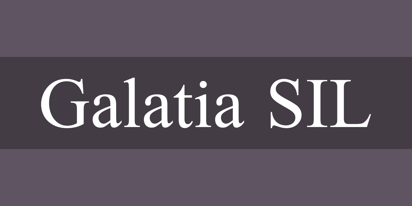 Galatia SIL Font